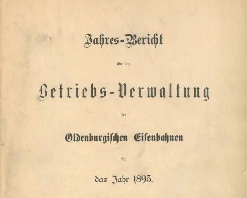 1893 - Jahresbericht der Oldenburgischen Eisenbahnen
